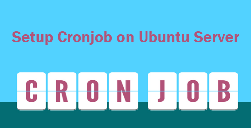 How To Use Cron Job in Ubuntu Server